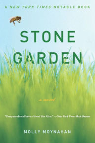 Title: Stone Garden: A Novel, Author: Molly Moynahan