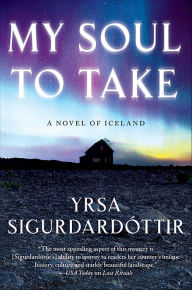 Title: My Soul to Take (Thóra Gudmundsdóttir Series #2), Author: Yrsa Sigurdardottir