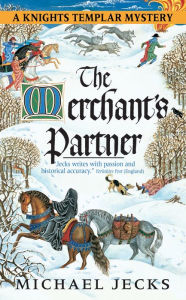 Title: The Merchant's Partner (Knights Templar Series #2), Author: Michael Jecks