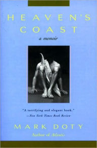 Title: Heaven's Coast: A Memoir, Author: Mark Doty