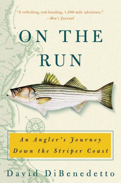 On the Run: An Angler's Journey Down the Striper Coast