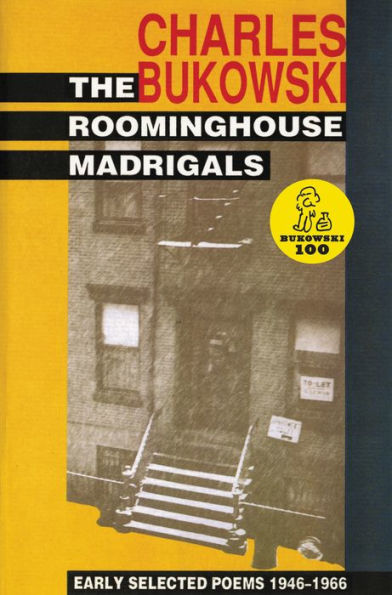 The Roominghouse Madrigals: Early Selected Poems 1946-1966