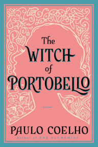 Title: The Witch of Portobello, Author: Paulo Coelho