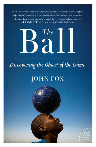 The Ball: Discovering the Object of the Game