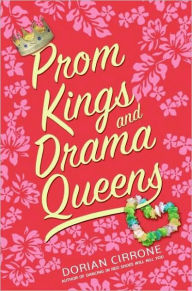 Title: Prom Kings and Drama Queens, Author: Dorian Cirrone