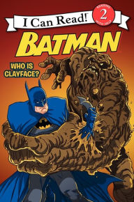 Batman Classic: Who Is Clayface?