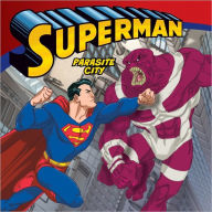 Superman Classic: Parasite City
