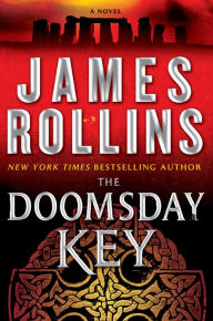 Title: The Doomsday Key (Sigma Force Series), Author: James Rollins
