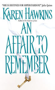 Title: An Affair to Remember, Author: Karen Hawkins