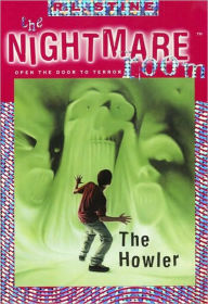 Title: The Howler (Nightmare Room Series #7), Author: R. L. Stine