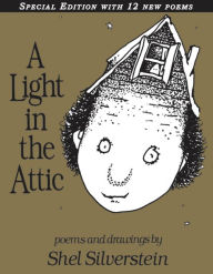 Title: A Light in the Attic: Special Edition, Author: Shel Silverstein