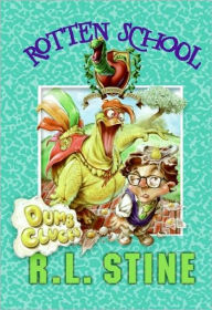 Title: Dumb Clucks (Rotten School Series #16), Author: R. L. Stine