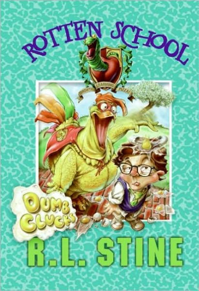 Dumb Clucks (Rotten School Series #16)