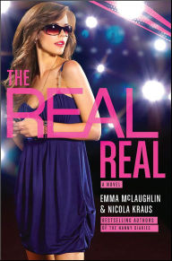 Title: The Real Real: A Novel, Author: Emma McLaughlin