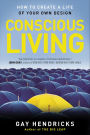 Conscious Living: How to Create a Life of Your Own Design
