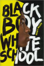 Black Boy White School