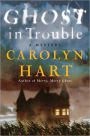 Ghost in Trouble (Bailey Ruth Raeburn Series #3)