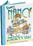 Alternative view 6 of Fancy Nancy: Ooh La La! It's Beauty Day