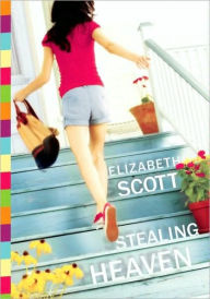 Title: Stealing Heaven, Author: Elizabeth Scott