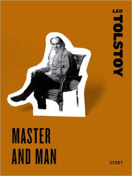 Title: Master and Man, Author: Leo Tolstoy