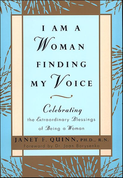 I Am a Woman Finding My Voice: Celebrating the Extraordinary Blessings of Being a Women