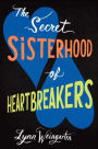 The Secret Sisterhood of Heartbreakers