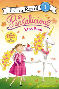 Title: Pinkalicious: School Rules! (I Can Read Book 1 Series), Author: Victoria Kann