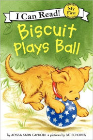 Title: Biscuit Plays Ball (My First I Can Read Series), Author: Alyssa Satin Capucilli