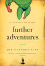 Further Adventures: A Novel