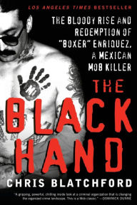 Title: The Black Hand: The Bloody Rise and Redemption of 