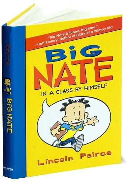 Big Nate: In a Class by Himself (Big Nate Series #1)