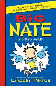 Big Nate Strikes Again (Big Nate Series #2)