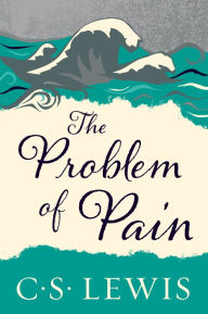 Title: The Problem of Pain, Author: C. S. Lewis