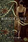 Rebecca's Tale: A Novel