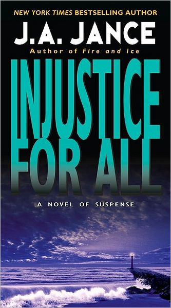 Injustice for All J. P. Beaumont Series 2 by J. A. Jance