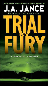 Title: Trial by Fury (J. P. Beaumont Series #3), Author: J. A. Jance