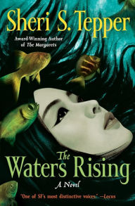 Title: The Waters Rising (Plague of Angels Series #2), Author: Sheri S Tepper