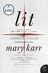 Title: Lit, Author: Mary Karr