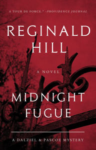Title: Midnight Fugue (Dalziel and Pascoe Series #23), Author: Reginald Hill