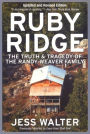 Ruby Ridge: The Truth and Tragedy of the Randy Weaver Family