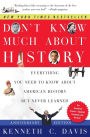 Don't Know Much About History, Anniversary Edition: Everything You Need to Know About American History but Never Learned