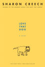 Love That Dog: A Novel