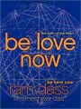 Be Love Now: The Path of the Heart