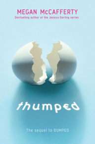 Title: Thumped, Author: Megan McCafferty