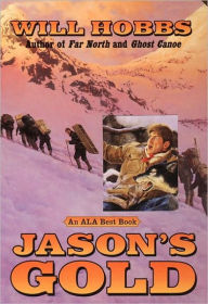 Title: Jason's Gold, Author: Will Hobbs