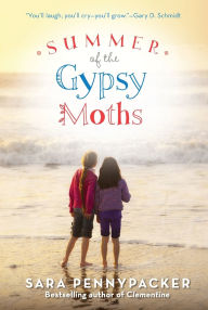 Title: Summer of the Gypsy Moths, Author: Sara Pennypacker