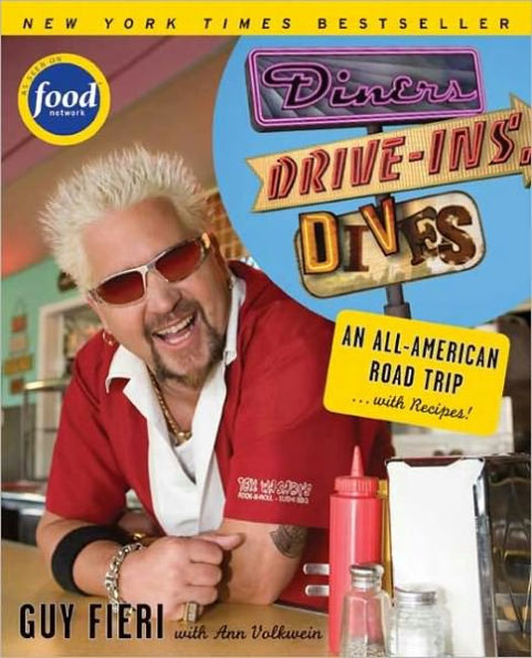 Diners, Drive-Ins and Dives: An All-American Road Trip ... with Recipes!