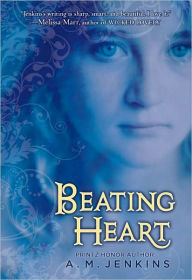 Title: Beating Heart, Author: A. M. Jenkins