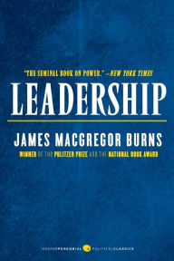Title: Leadership, Author: James MacGregor Burns