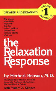 Title: The Relaxation Response, Author: Herbert Benson M.D.